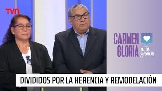 Divididos por la herencia y remodelación | Carmen Gloria a tu servicio