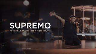 Momento de Adoración: Supremo - Aliento Ft. Edward Rivera & Yvonne Muñoz