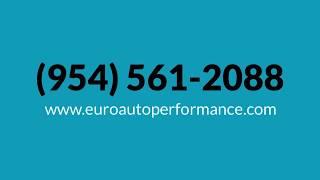 The Best European Auto Mechanic in Fort Lauderdale | Euro Auto Performance