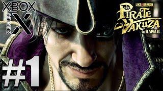 Like a Dragon: Pirate Yakuza in Hawaii (Xbox Series X) Gameplay Walkthrough Part 1 [4K 60FPS]