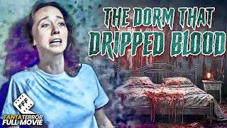 THE DORM THAT DRIPPED BLOOD | Full SLASHER HORROR Movie HD