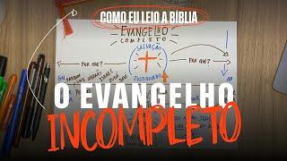 O EVANGELHO INCOMPLETO - Douglas Gonçalves