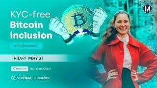 KYC-Free Bitcoin inclusion w/ Tania Lea (Azteco) #TalksWSato