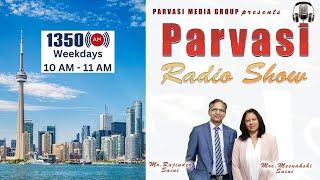 LIVE PARVASI RADIO on 1350 AM, March 7, 2025 - Canada News, US Tariffs I Parvasi TV