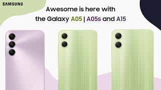 Galaxy A05, A05S & A15: AWESOME is here | Samsung SA