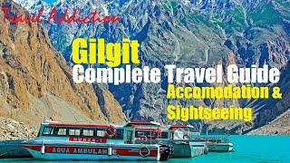 Gilgit | Complete Travel Guide | Accommodation & Sightseeing (English subtitles) #discoverpakistan