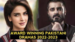 Top 13 Award Winning Pakistani Dramas 2022-2023