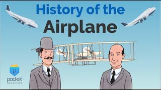 History of the Airplane