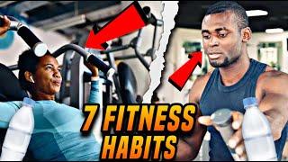 7 Fitness Habits That Will Change Your Life | Health & Fitness Habits Hacks.