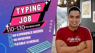 Typing Job From Home | Audio Transcription | Earn $10-$30 Per Audio Hour!