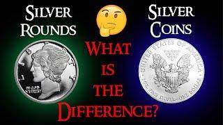 What is the Difference Between a Silver Round and a Silver Coin?