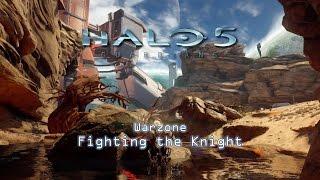 Halo 5: Fighting the Knight (Warzone Cinema Mode)