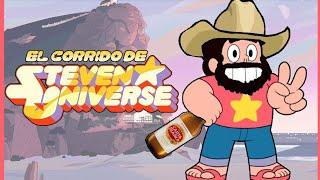 EL CORRIDO DE STEVEN UNIVERSE | FrikiCorridos Alterados