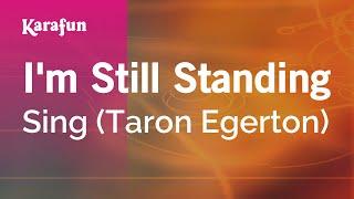 I'm Still Standing - Sing (Taron Egerton) | Karaoke Version | KaraFun