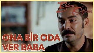 Babam Ve Oğlum - Ona Bir Oda Ver Baba (Yönetmen: Çağan Irmak)