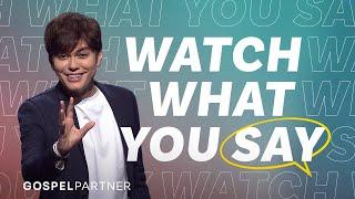 Your Words Carry Power | Gospel Partner Excerpt | Joseph Prince