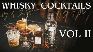 Whisky Cocktails VOL II