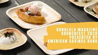 HONOLULU Magazine BrunchFest 2020 Presented by American Savings Bank