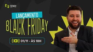 Lançamento da BLACK FRIDAY Neway - CANADÁ