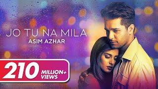 Asim Azhar - Jo Tu Na Mila | Kunaal Vermaa