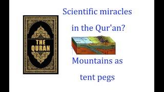 Scientific miracles in the Qur'an? Mountains as tent pegs