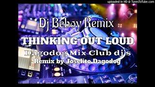 THINKING OUT LOUD - BATTLE REMIX  {Remix by Dj Beboy.}