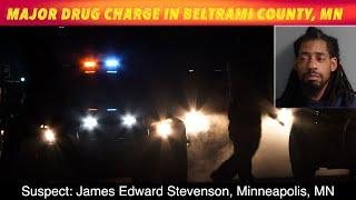 Major Drug Charge In Beltrami County, Minnesota Following Pursuit