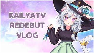 [VTUBER REDEBUT] 17th Feb Twitch Vlog KailyaTV Redebut !