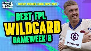 FPL WILDCARD DRAFT GW8  | BEST FPL TRANSFERS! | Fantasy Premier League Tips 2024/25