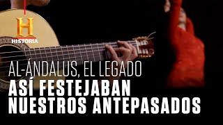 Así festejaban nuestros antepasados | Al-Ándalus, el legado | Canal HISTORIA