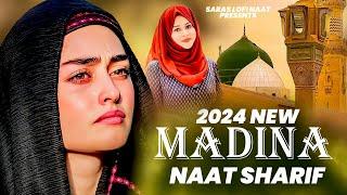 2024 New Madina Naat Sharif | Nonstop Naat | Naat Sharif | Hits Naat | 2024 Madina Naat