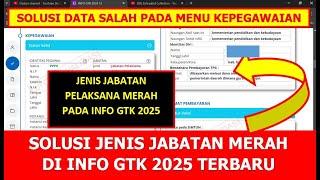 SOLUSI JENIS JABATAN MERAH ATAU DATA KEPEGAWAIAN ASN SALAH DI INFO GTK 2025