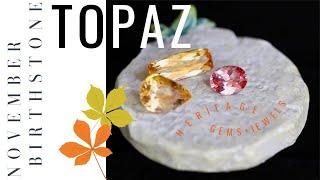 All About November Birthstone: TOPAZ