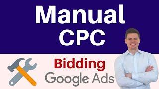 Manual CPC Bidding - How to Optimise Your Bids Manually