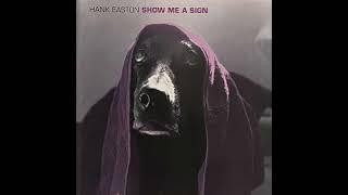 Hank Easton - Show Me A Sign (1995) (AOR)