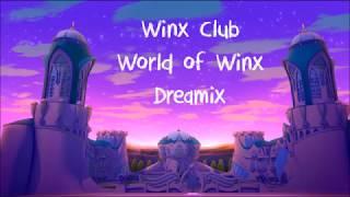 Winx Club : World of Winx - Dreamix w/lyrics