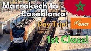 Train Marrakech to Casablanca - Day Trip l ONCF Morocco 