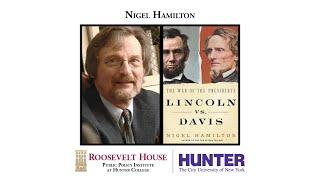 Nigel Hamilton — Lincoln vs. Davis: The War of the Presidents