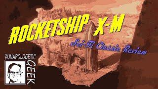 Sci-Fi Classic Review: ROCKETSHIP X-M (1950)