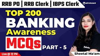 Top 200 Banking Awareness MCQs For IBPS Clerk | RRB PO | RRB Clerk | Part - 5 | By Sheetal Ma'am