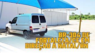 FROM FORTALEZA/CE TO NATAL/RN VIA BR 304 (RETURN TRIP)