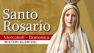  Il Santo Rosario di oggi, Misteri Gloriosi (Mercoledì - Domenica)