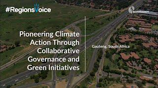 #RegionsVoice - Pioneering Climate Action in Gauteng