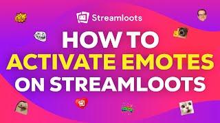 How to ACTIVATE EMOTES on Streamloots | TUTORIAL 2024