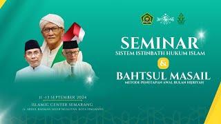 [LIVE] Seminar: Sistem Istinbath Hukum Islam & Bahtsul Masail Metode Penetapan Awal Bulan Hijriyah