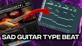 HOW TO MAKE A SAD GUITAR BEAT FROM SCRATCH  - FL STUDIO TUTORIAL