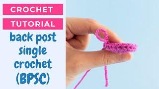 How to back post single crochet. (BPSC) Amigurumi for beginners