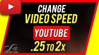 How to Slow Down or Speed Up YouTube Videos