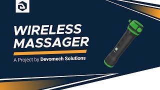 Wireless Massager | A Project by Devomech Solutions