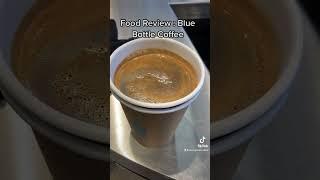 Food Review: Blue Bottle Coffee #foodreview #nyccoffee #coffee #coffeelover